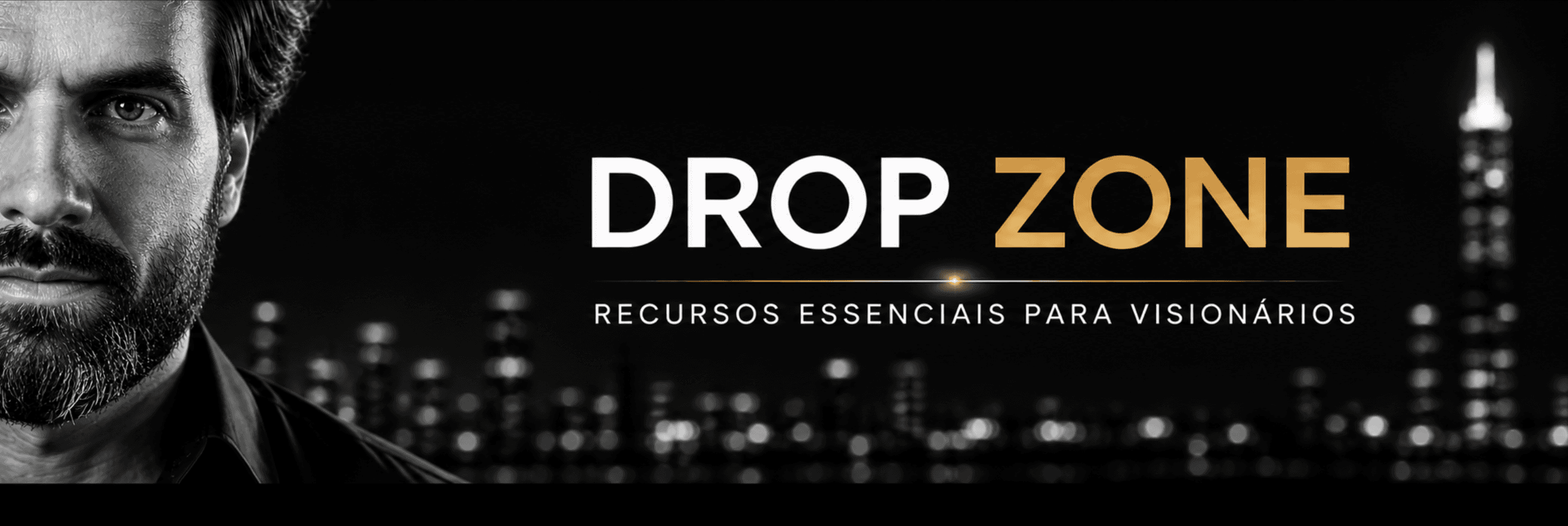 Drop Zone — recursos essenciais para visionários
